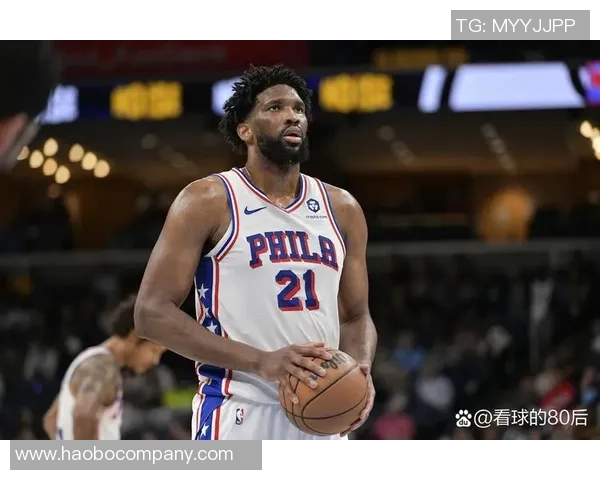 恩比德状态回暖场均228分68篮板明日76人对决掘金他将大概率出战