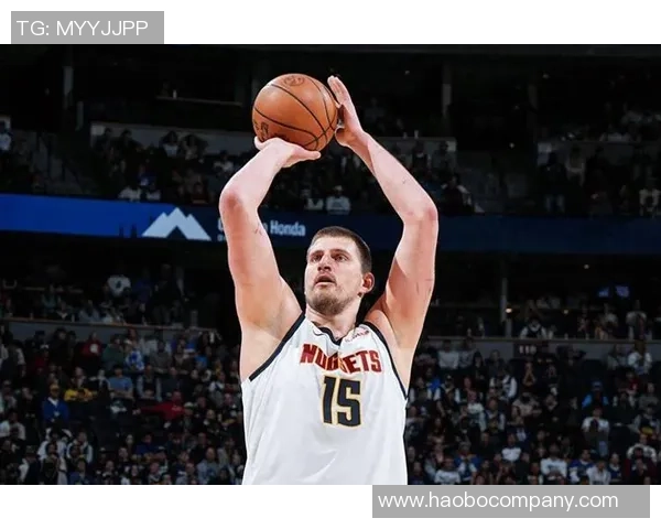 约基奇连续四场三双展现全能实力努力以正确方式打球追求顺利表现